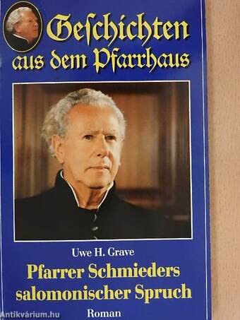 Pfarrer Schmieders salomonischer Spruch