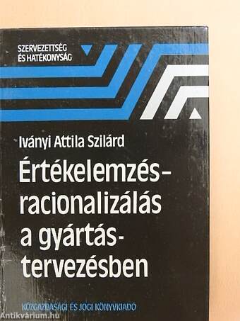 Értékelemzés-racionalizálás a gyártástervezésben