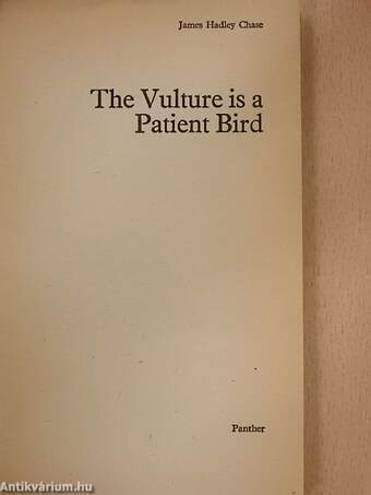 The Vulture is a Patient Bird