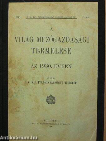 A világ mezőgazdasági termelése az 1930. évben