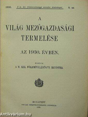 A világ mezőgazdasági termelése az 1930. évben