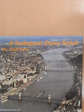 A budapesti Duna-hidak (dedikált példány)