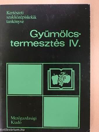 Gyümölcstermesztés IV.