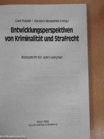 Entwicklungsperspektiven von Kriminalität und Strafrecht