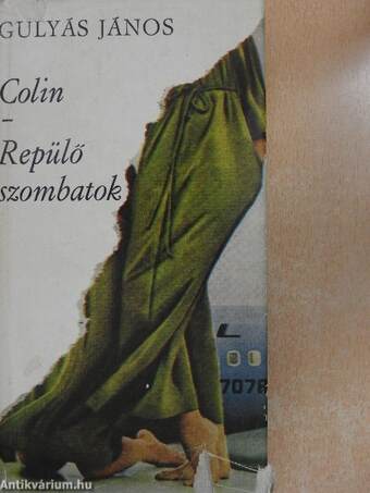 Colin/Repülő szombatok