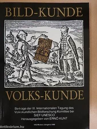Kép-hagyomány–Nép-hagyomány/Bild-Kunde–Volks-Kunde