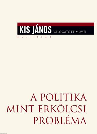 A politika mint erkölcsi probléma - ÜKH 2017