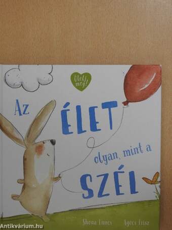 Az élet olyan, mint a szél