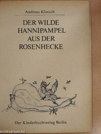 Der Wilde Hannipampel aus der Rosenhecke