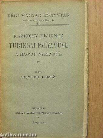 Kazinczy Ferencz tübingai pályaműve a magyar nyelvről