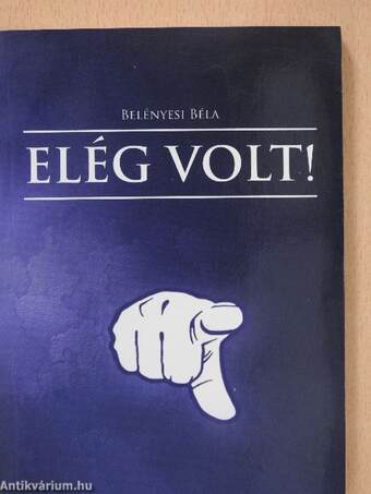 Elég volt!