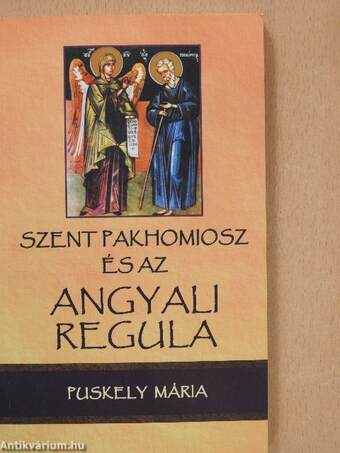 Szent Pakhomiosz és az Angyali Regula