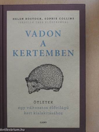 Vadon a kertemben