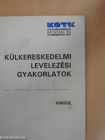 Külkereskedelmi levelezési gyakorlatok - Angol