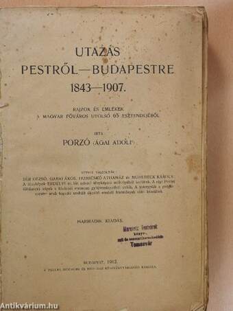 Utazás Pestről-Budapestre 1843-1907 (rossz állapotú)