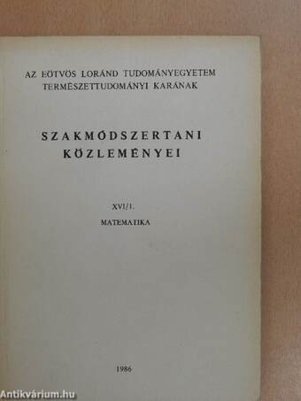 Az Eötvös Loránd Tudományegyetem Természettudományi Karának szakmódszertani közleményei XVI/1.