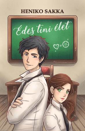 Heniko Sakka - Édes tini élet