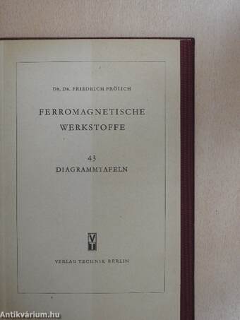 Ferromagnetische Werkstoffe der Elektrotechnik insbesondere der Fernmeldetechnik