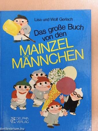 Das große Buch von den Mainzelmännchen