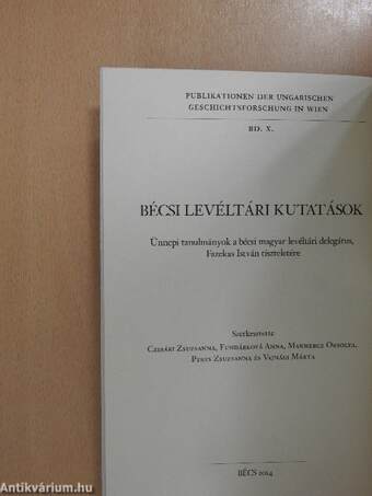 Wiener Archivforschungen/Bécsi levéltári kutatások