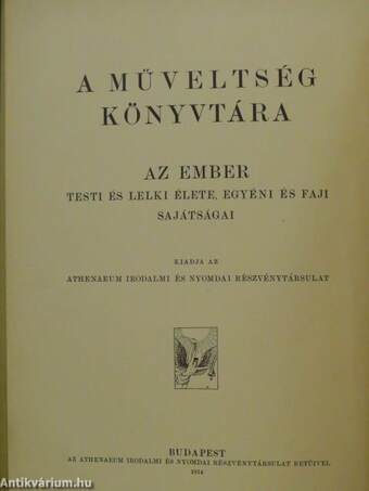 Az ember testi és lelki élete, egyéni és faji sajátságai (rossz állapotú)