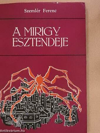 A mirigy esztendeje