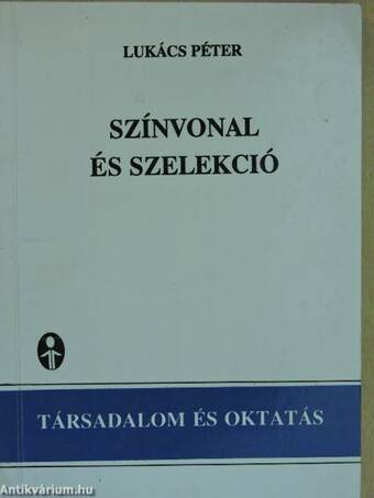 Színvonal és szelekció