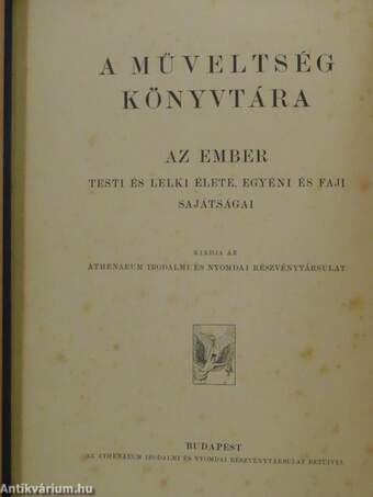 Az ember testi és lelki élete, egyéni és faji sajátságai (rossz állapotú)