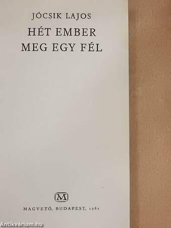 Hét ember meg egy fél