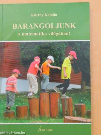 Barangoljunk a matematika világában!