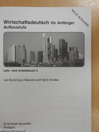 Wirtschaftsdeutsch für Anfänger - Aufbaustufe - Lehr- und Arbeitsbuch 2