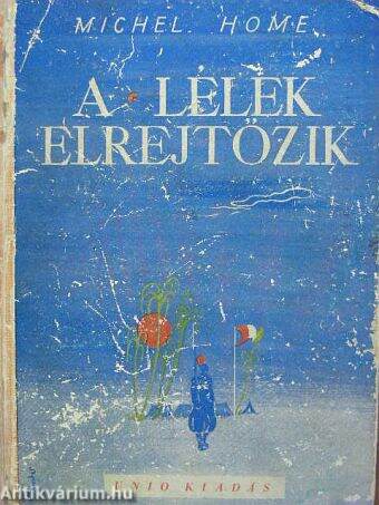 A lélek elrejtőzik