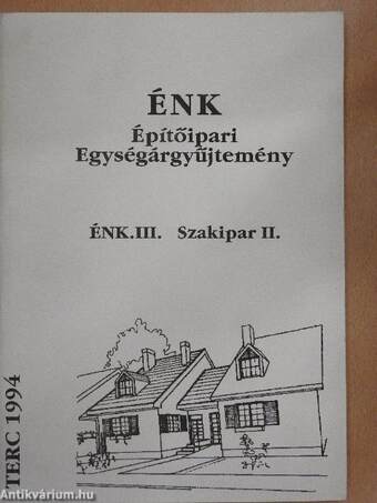 ÉNK-Építőipari Egységárgyűjtemény ÉNK. III.