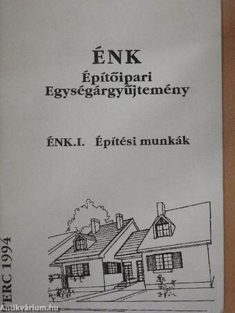 ÉNK-Építőipari Egységárgyűjtemény ÉNK. I.