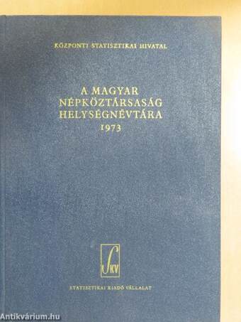 A Magyar Népköztársaság helységnévtára 1973