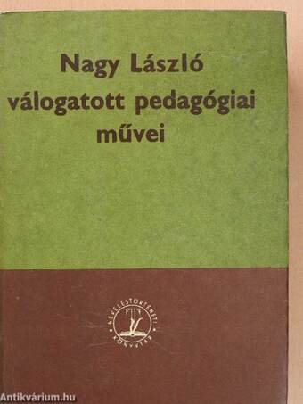 Nagy László válogatott pedagógiai művei