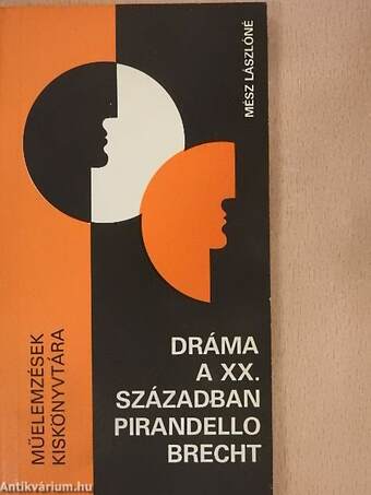 Dráma a XX. században - Pirandello és Brecht