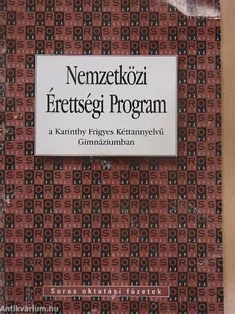 Nemzetközi Érettségi Program a Karinthy Frigyes Kéttannyelvű Gimnáziumban