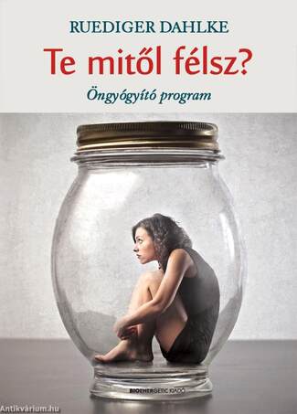 Te mitől félsz? - Öngyógyító program