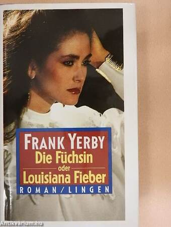 Die Füchsin oder Louisiana-Fieber