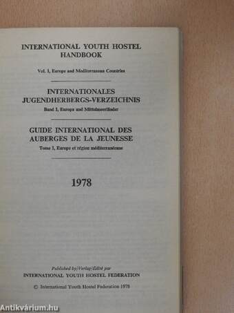 International Youth Hostel Handbook 1. /Internationales Jugendherbergs-Verzeichnis 1./Guide International des Auberges de la Jeunesse 1. 1978