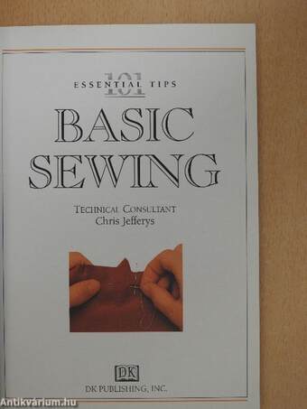 101 Essential Tips Basic Sewing