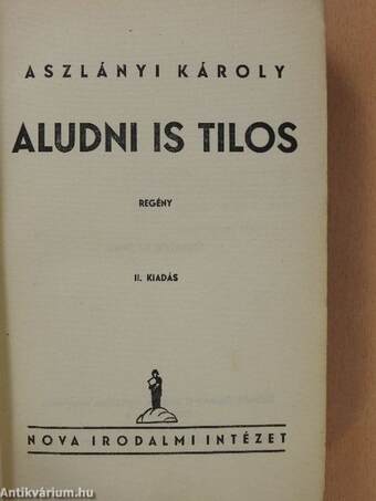 Aludni is tilos (dedikált példány)