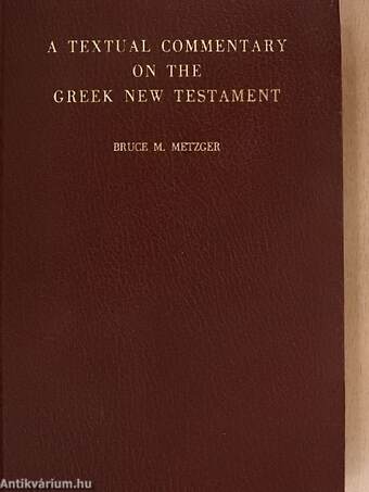 A Textual Commentary on the Greek New Testament