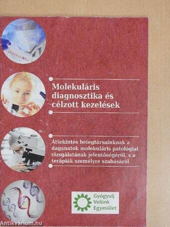 Molekuláris diagnosztika és célzott kezelések