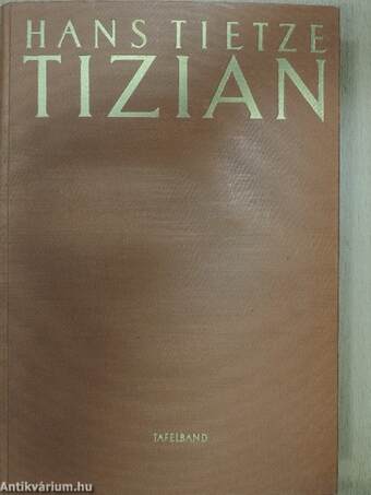 Tizian I-II.