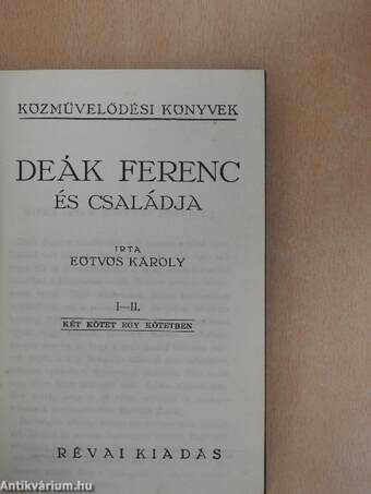 Deák Ferenc és családja I-IV.