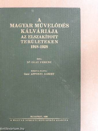 A magyar művelődés kálváriája az elszakított területeken 1918-1928