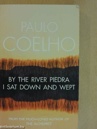 By the River Piedra I Sat Down and Wept