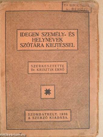 Idegen személy- és helynevek szótára kiejtéssel